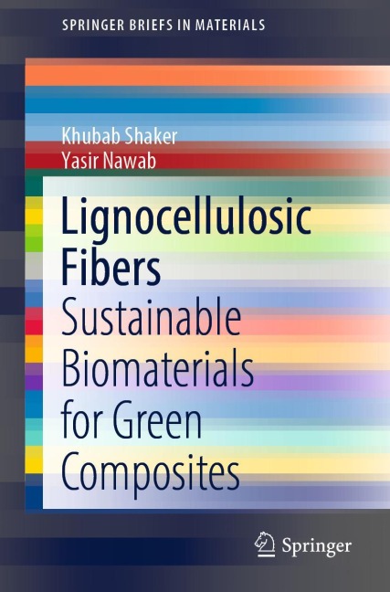 Lignocellulosic Fibers: Sustainable Biomaterials for Green Composites