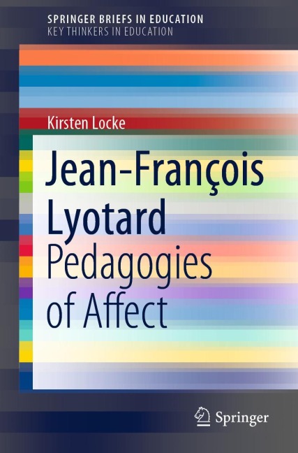 Jean-François Lyotard: Pedagogies of Affect