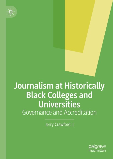 Journalism at Historically Black Colleges and Universities: Governance and Accreditation