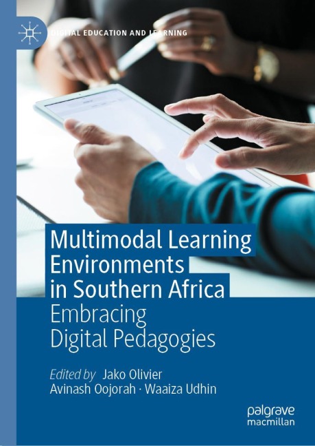 Multimodal Learning Environments in Southern Africa: Embracing Digital Pedagogies