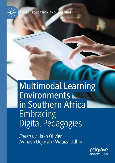 Multimodal Learning Environments in Southern Africa: Embracing Digital Pedagogies