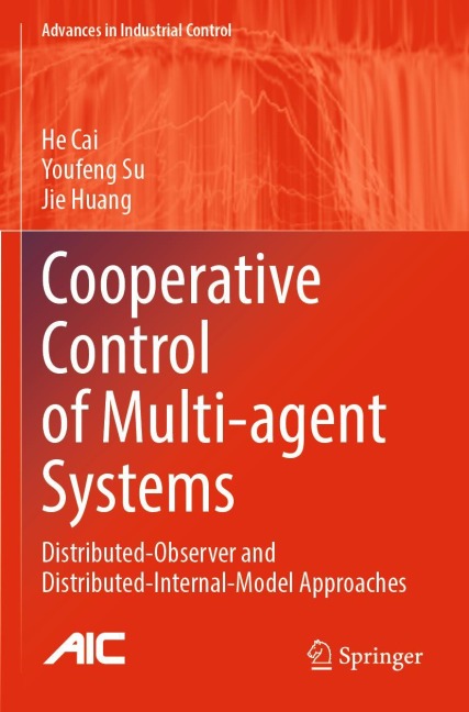 Cooperative Control of Multi-agent Systems: Distributed-Observer and Distributed-Internal-Model Approaches