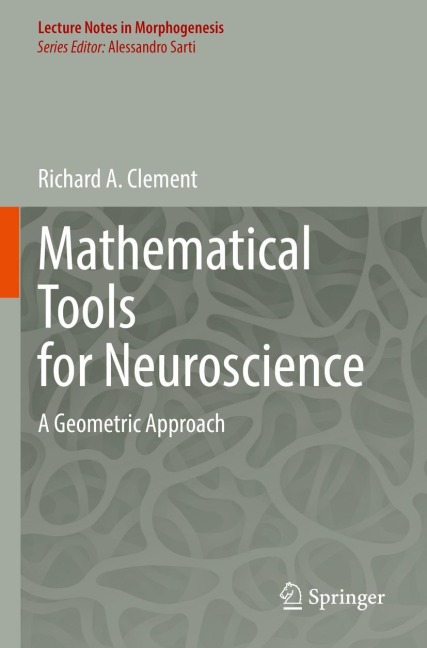 Mathematical Tools for Neuroscience: A Geometric Approach