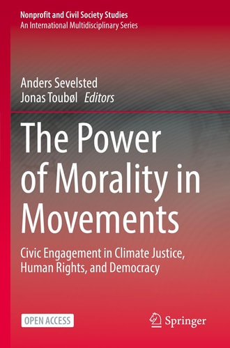 The Power of Morality in Movements Civic Engagement in Climate Justice, Human Rights, and Democracy
