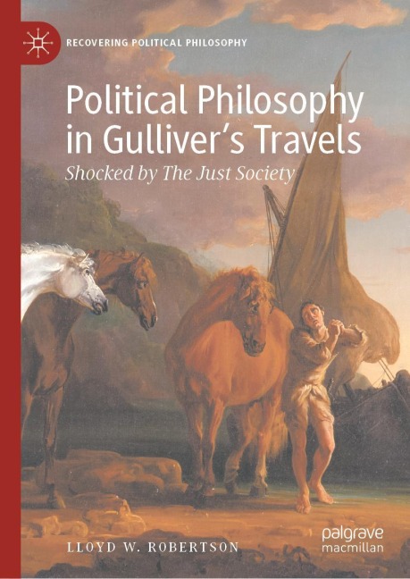 Political Philosophy in Gullivers Travels: Shocked by The Just Society