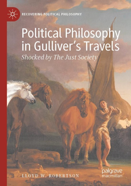 Political Philosophy in Gullivers Travels: Shocked by The Just Society