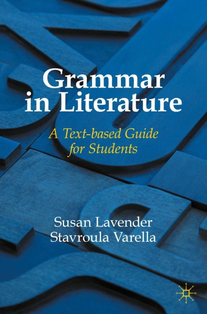 Grammar in Literature: A Text-based Guide for Students