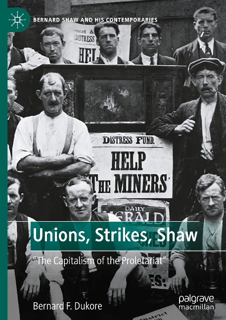 Unions, Strikes, Shaw: "The Capitalism of the Proletariat"