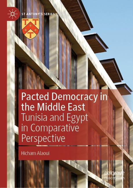 Pacted Democracy in the Middle East: Tunisia and Egypt in Comparative Perspective