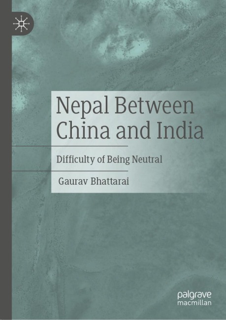 Nepal Between China and India: Difficulty of Being Neutral