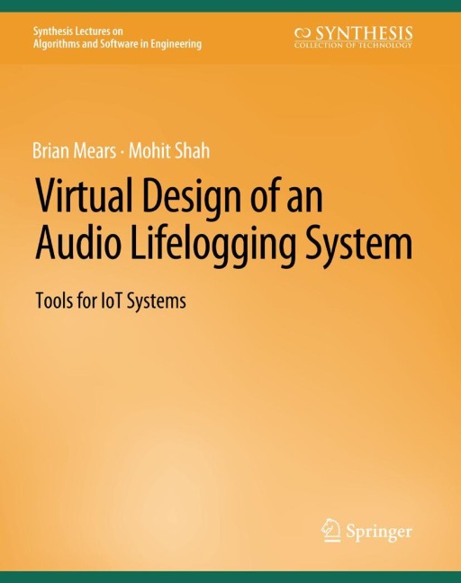 Virtual Design of an Audio Lifelogging System: Tools for IoT Systems