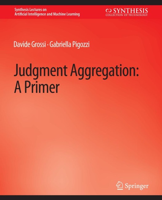 Judgment Aggregation: A Primer