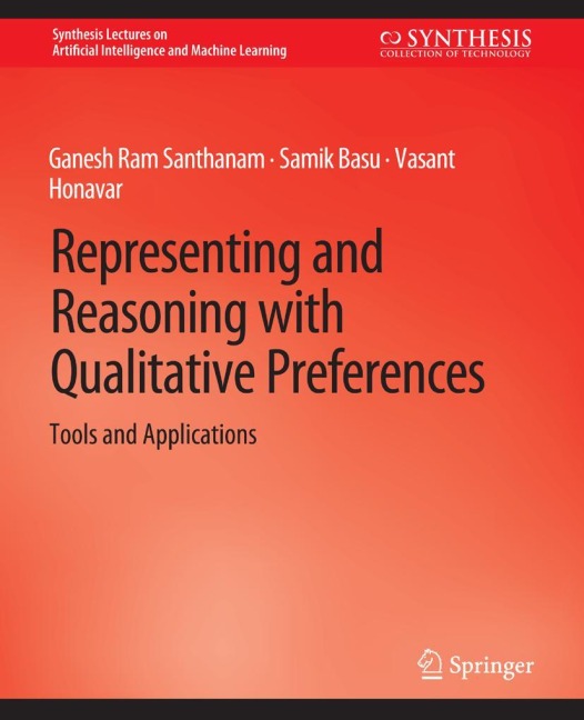 Representing and Reasoning with Qualitative Preferences: Tools and Applications
