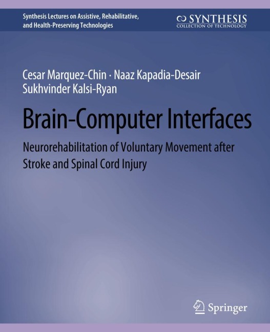 Brain-Computer Interfaces: Neurorehabilitation of Voluntary Movement after Stroke and Spinal Cord Injury