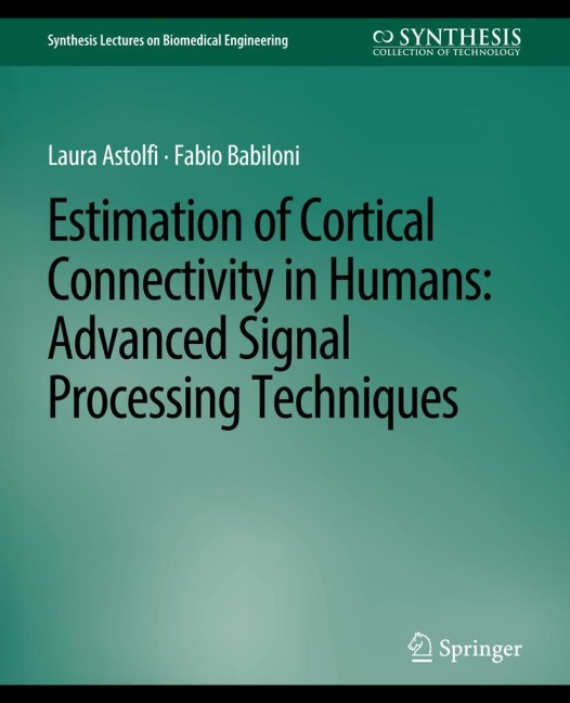 Estimation of Cortical Connectivity in Humans: Advanced Signal Processing Techniques