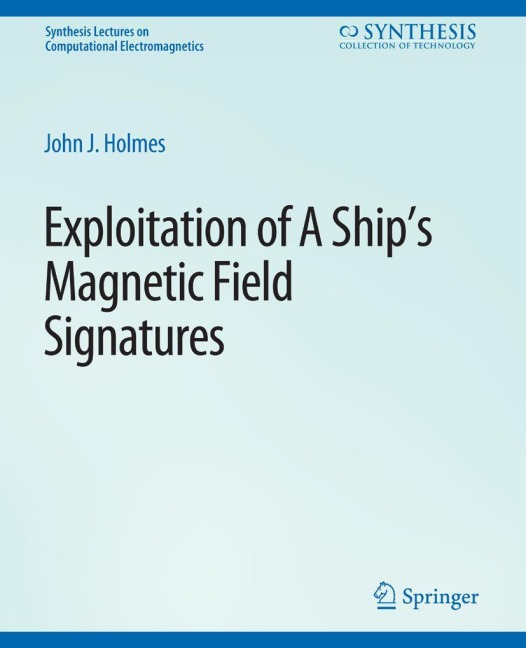 Exploitation of a Ships Magnetic Field Signatures