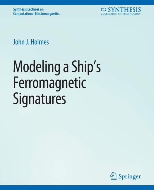 Modeling a Ships Ferromagnetic Signatures