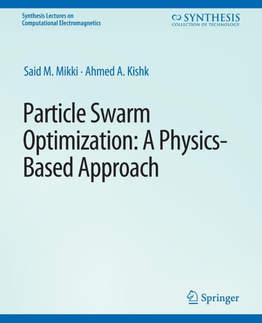 Particle Swarm Optimizaton: A Physics-Based Approach