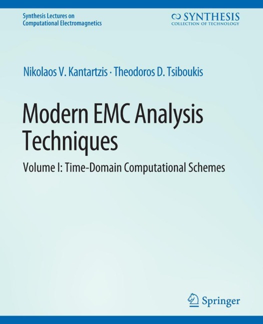 Modern EMC Analysis Techniques Volume I: Time-Domain Computational Schemes
