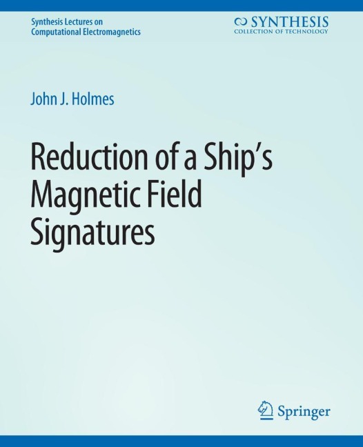 Reduction of a Ships Magnetic Field Signatures