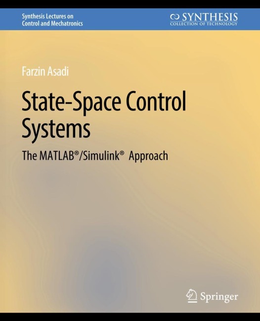 State-Space Control Systems: The MATLAB®/Simulink® Approach