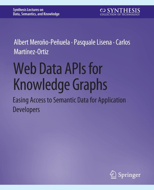 Web Data APIs for Knowledge Graphs: Easing Access to Semantic Data for Application Developers