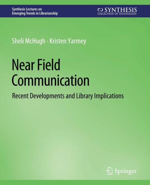 Near Field Communication: Recent Developments and Library Implications