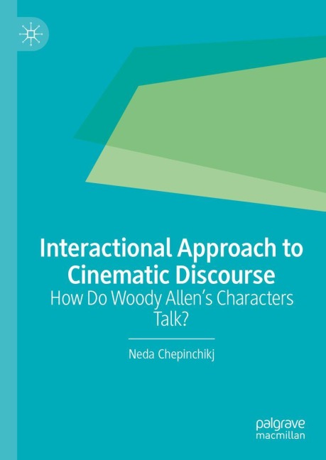 Interactional Approach to Cinematic Discourse: How Do Woody Allens Characters Talk?