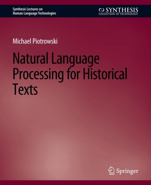 Natural Language Processing for Historical Texts