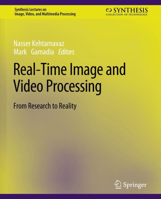 Real-Time Image and Video Processing: From Research to Reality