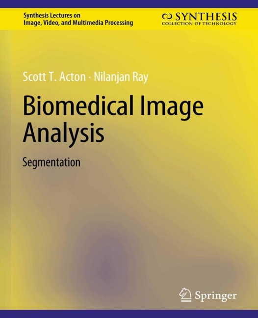 Biomedical Image Analysis: Segmentation