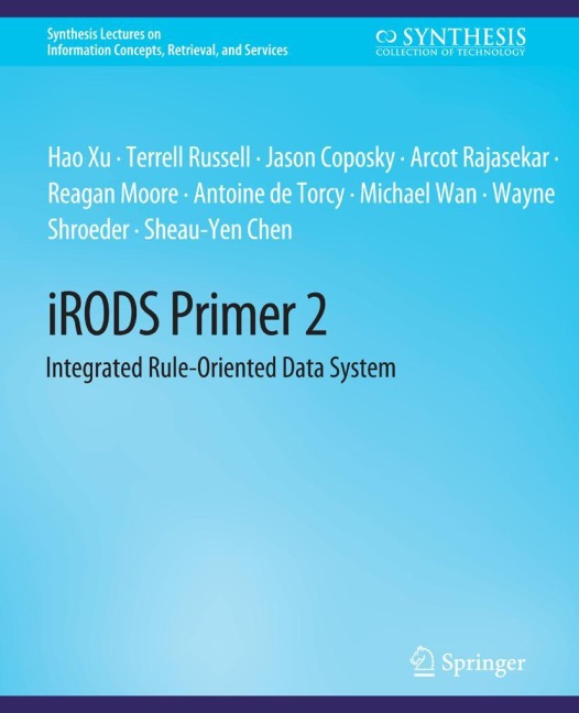 iRODS Primer 2: Integrated Rule-Oriented Data System