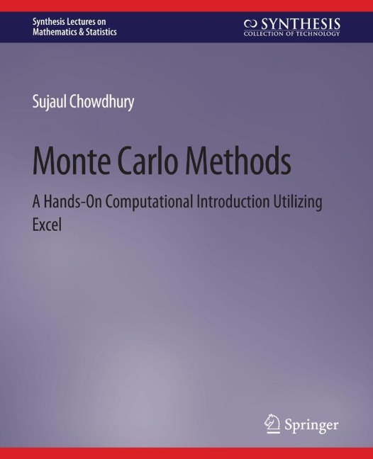 Monte Carlo Methods: A Hands-On Computational Introduction Utilizing Excel