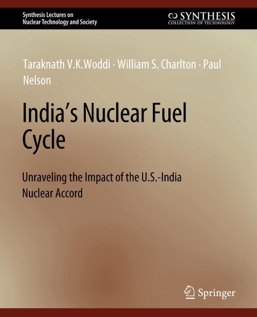 Indias Nuclear Fuel Cycle: Unraveling the Impact of the U.S.-India Nuclear Accord