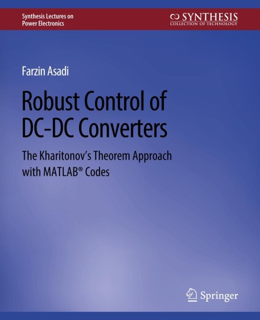 Robust Control of DC-DC Converters: The Kharitonovs Theorem Approach with MATLAB® Codes
