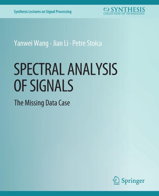 Spectral Analysis of Signals: The Missing Data Case