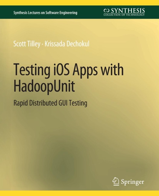 Testing iOS Apps with HadoopUnit: Rapid Distributed GUI Testing