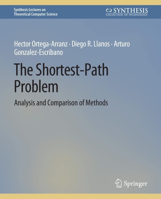 The Shortest-Path Problem: Analysis and Comparison of Methods