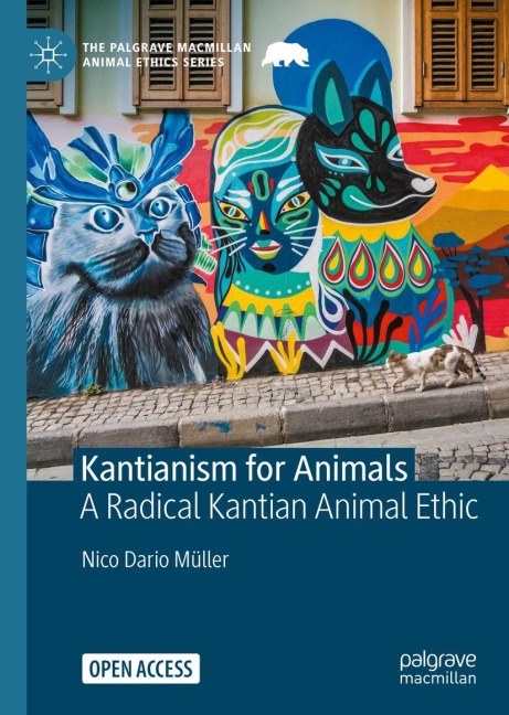 Kantianism for Animals: A Radical Kantian Animal Ethic