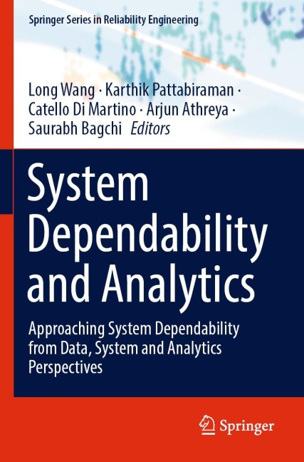 System Dependability and Analytics: Approaching System Dependability from Data, System and Analytics Perspectives