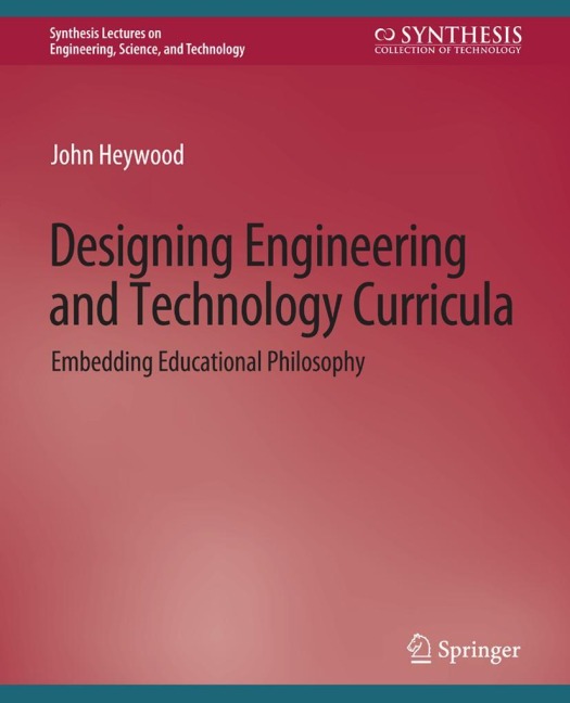Designing Engineering and Technology Curricula: Embedding Educational Philosophy