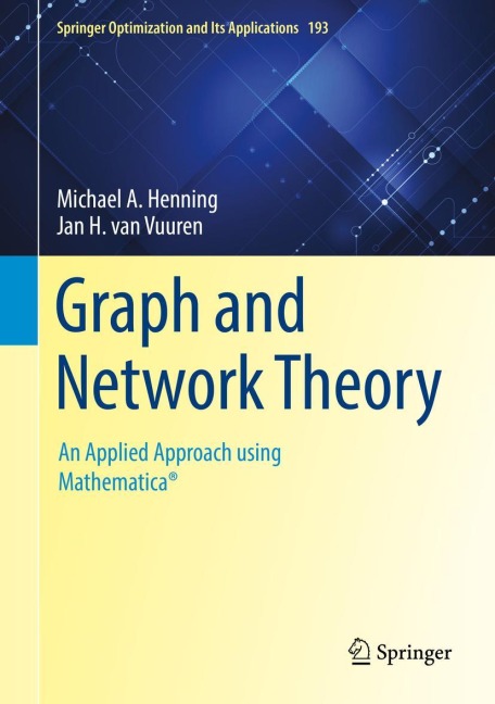 Graph and Network Theory: An Applied Approach using Mathematica®