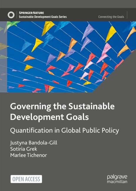 Governing the Sustainable Development Goals: Quantification in Global Public Policy