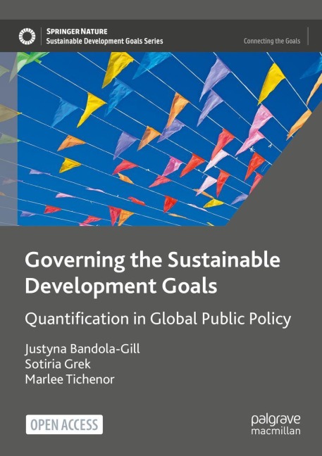 Governing the Sustainable Development Goals: Quantification in Global Public Policy