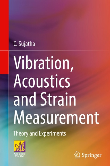 Vibration, Acoustics and Strain Measurement: Theory and Experiments