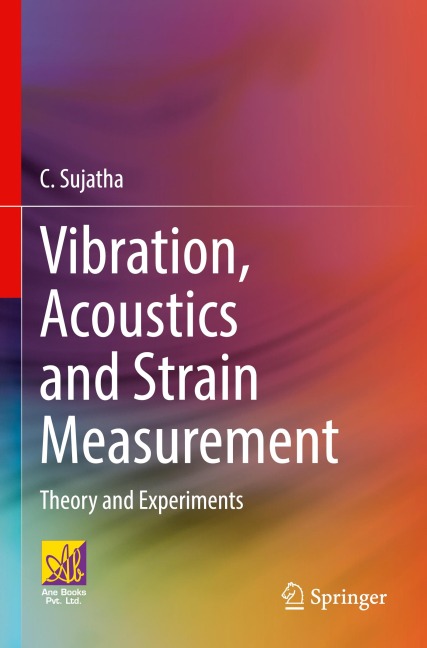 Vibration, Acoustics and Strain Measurement: Theory and Experiments