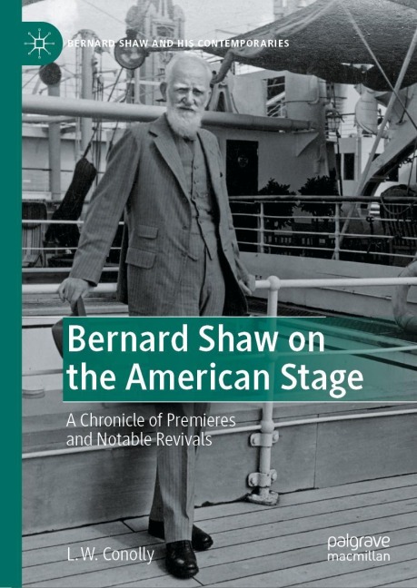 Bernard Shaw on the American Stage: A Chronicle of Premieres and Notable Revivals