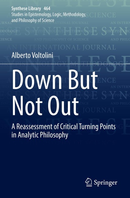 Down But Not Out: A Reassessment of Critical Turning Points in Analytic Philosophy