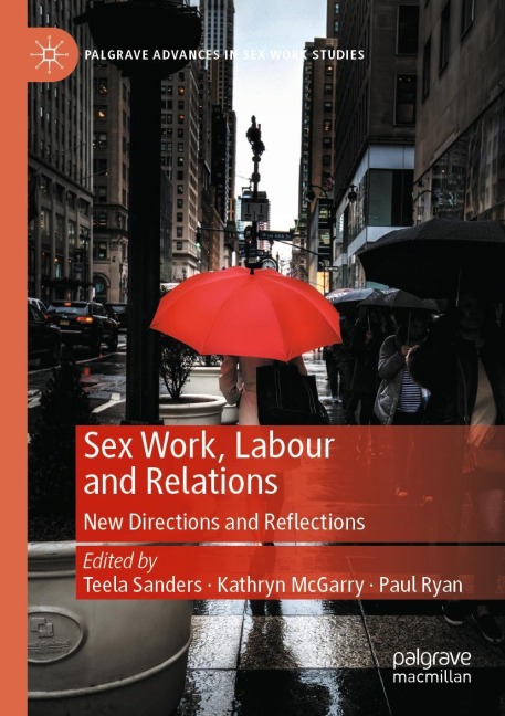 Sex Work, Labour and Relations New Directions and Reflections