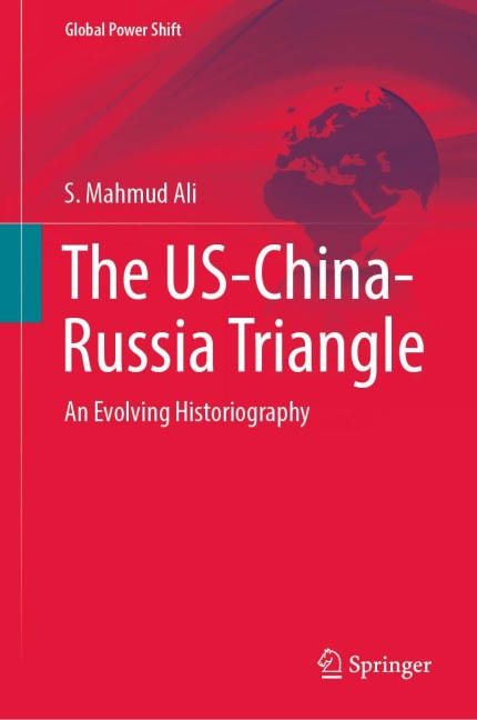 The US-China-Russia Triangle: An Evolving Historiography